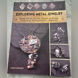 Exploring Metal Jewelry book by a Tracy Stanley